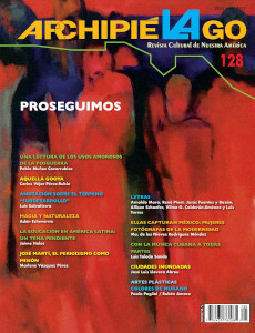 Archipiélago. Revista Cultural de Nuestra América núm. 128, año 33, septiembre-diciembre 2025. Proseguimos