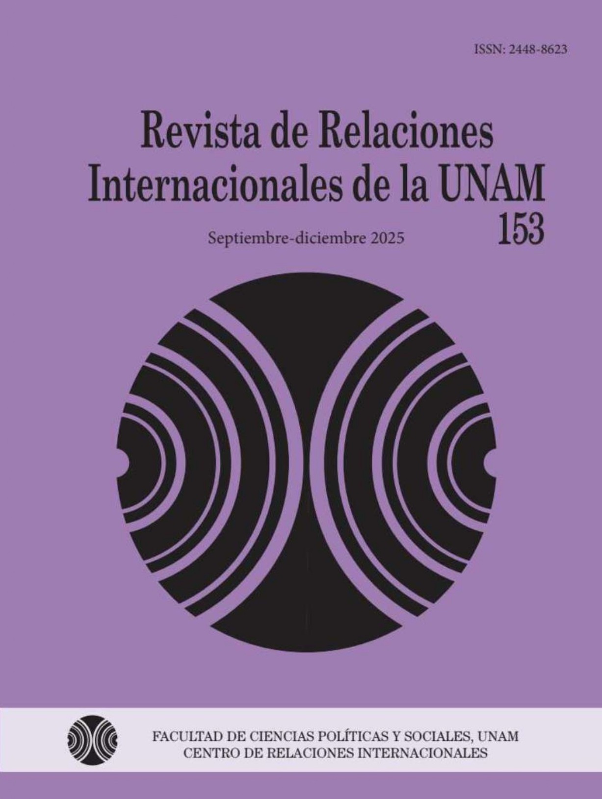 Revista de relaciones internacionales de la UNAM, núm. 153, septiembre-diciembre 2025