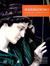 Matemáticas I. Paquete didáctico