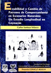 Estabilidad y cambio de patrones de comportamiento en escenarios naturales. Un estudio longitudinal en Coyoacán