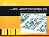 Análisis y diagnóstico de las normas de diseño urbano y del grado de habitabilidad de cuatro unidades habitacionales en el área metropolitana del Valle de México Desarrollo comunitario urbano,