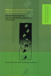 Reforma institucional en México. Avances y asignaturas pendientes