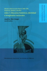 Miradas sobre la nación liberal 1848-1948. Proyectos, debates y desafíos