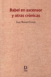 Babel en ascensor y otras crónicas