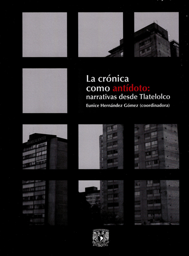 La crónica como antídoto: narrativas desde Tlatelolco