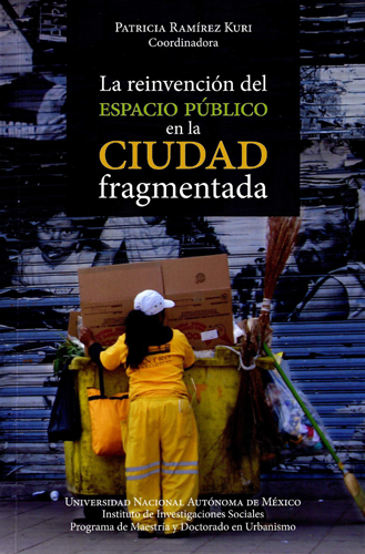 La reinvención del espacio público en la ciudad fragmentada