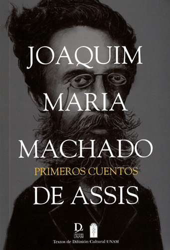 Primeros cuentos Joaquim Maria Machado De Assis