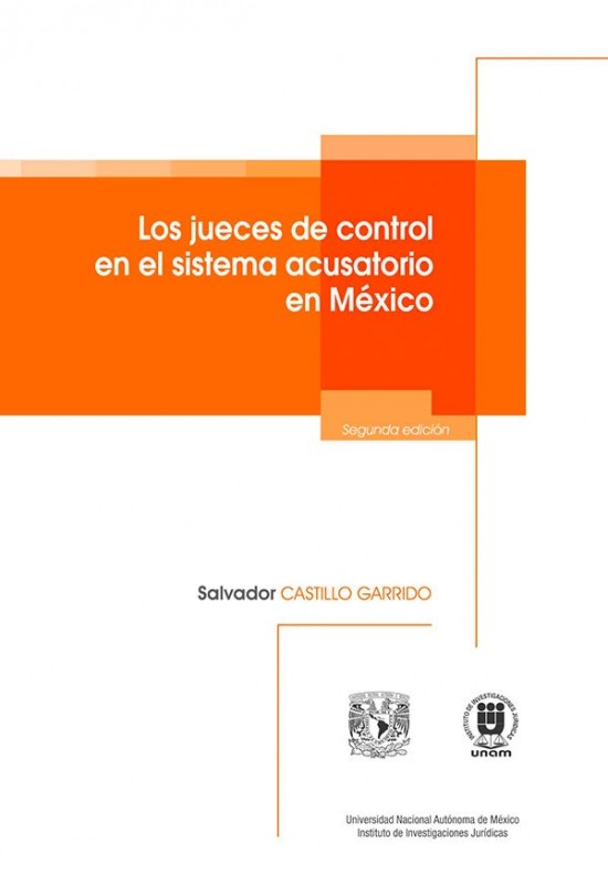 Los jueces de control en el sistema acusatorio en México
