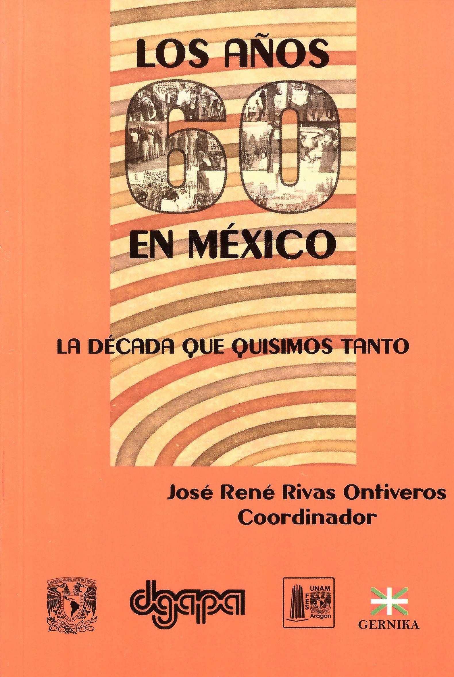 Los años 60 en México: la década que quisimos tanto