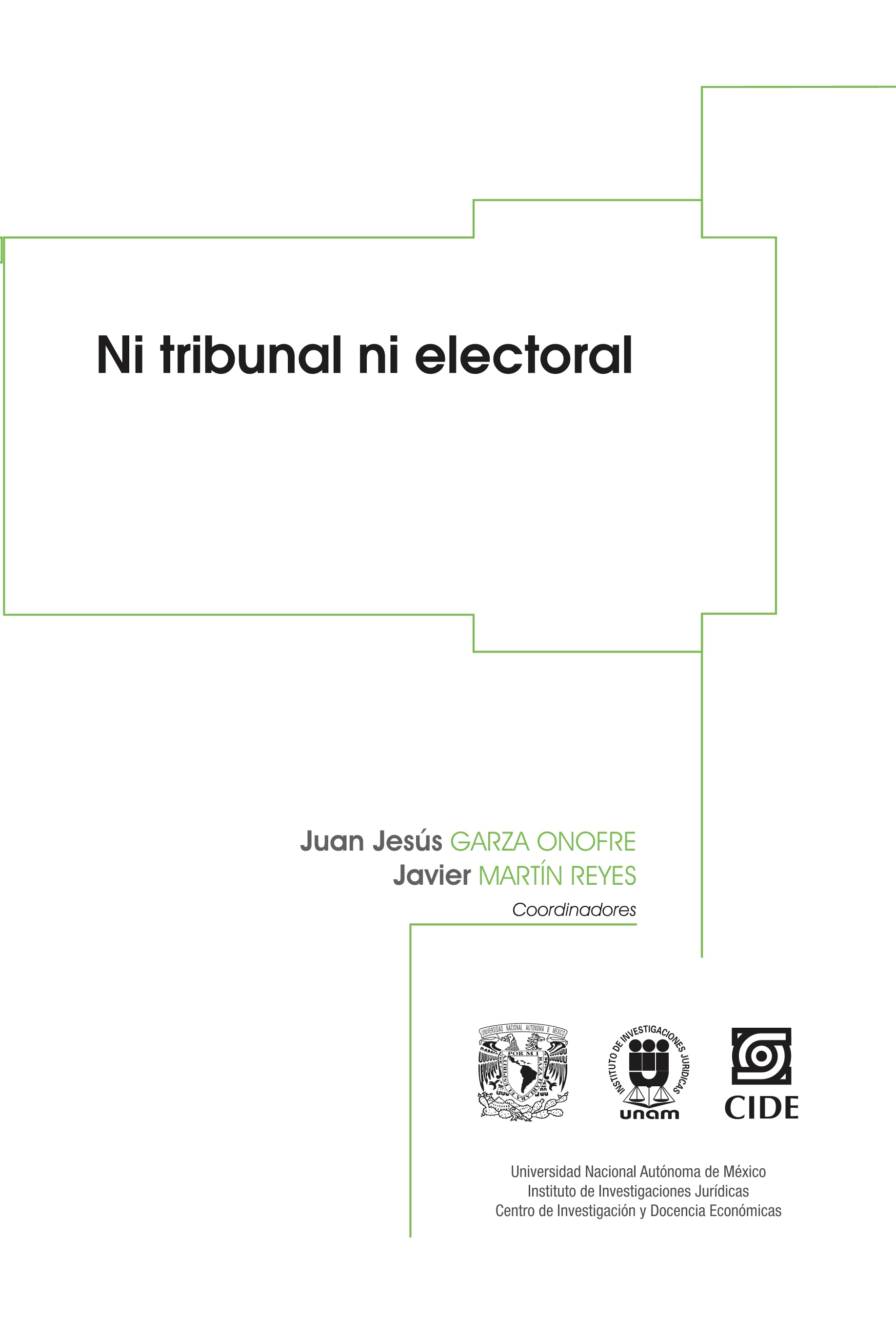 Ni tribunal ni electoral