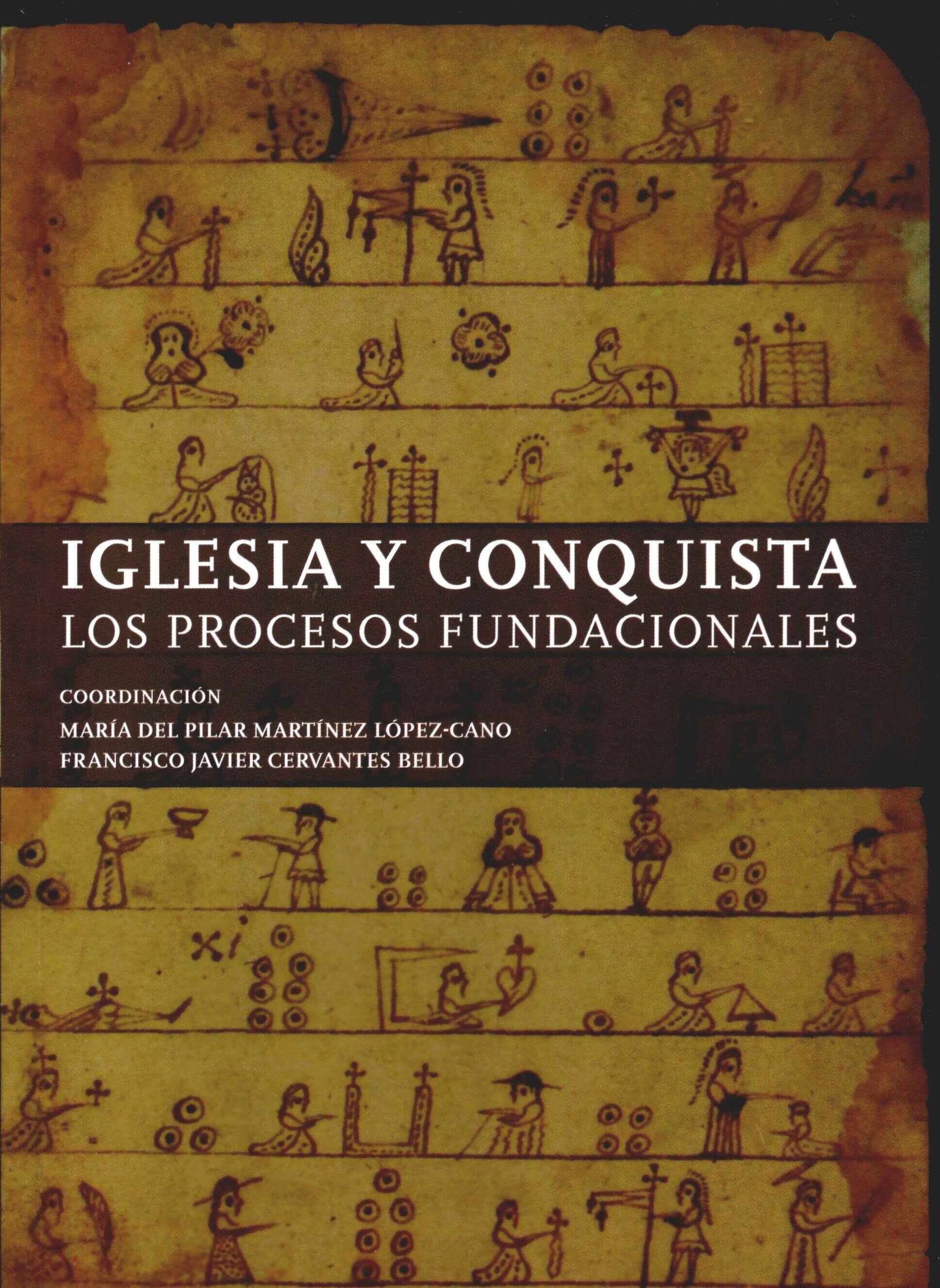 Iglesia y conquista. Los procesos fundacionales