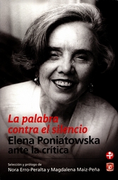 La palabra contra el silencio. Elena Poniatowska ante la crítica