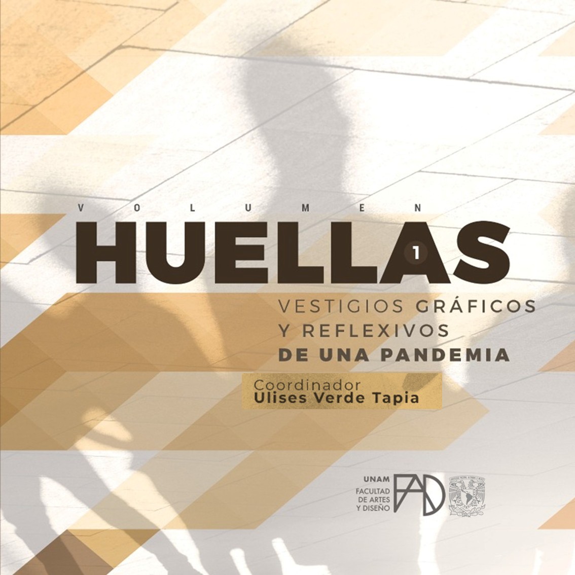 Huellas. Vestigios gráficos de una pandemia. Volumen 1