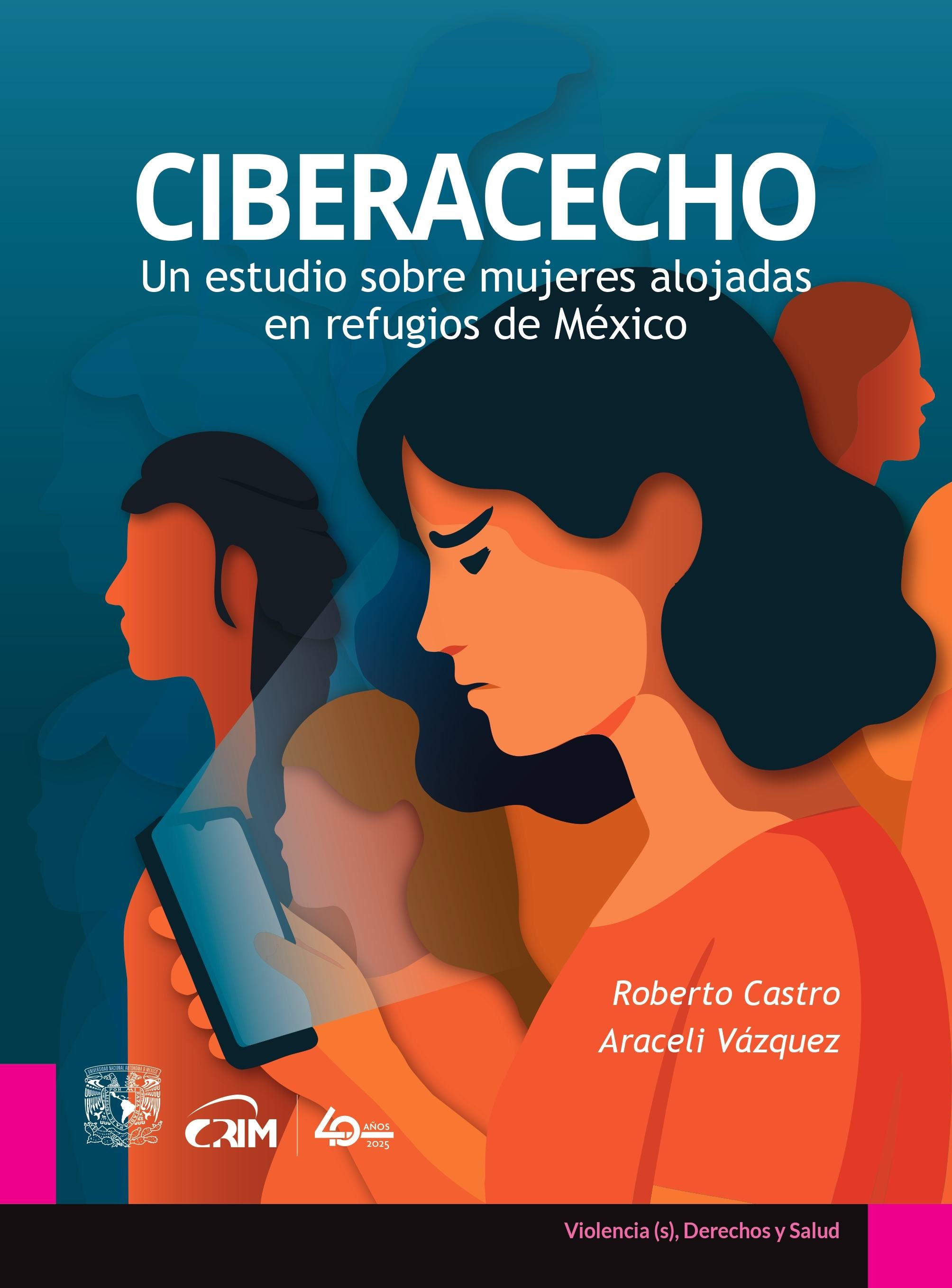 Ciberacecho. Un estudio sobre mujeres alojadas en refugios de México