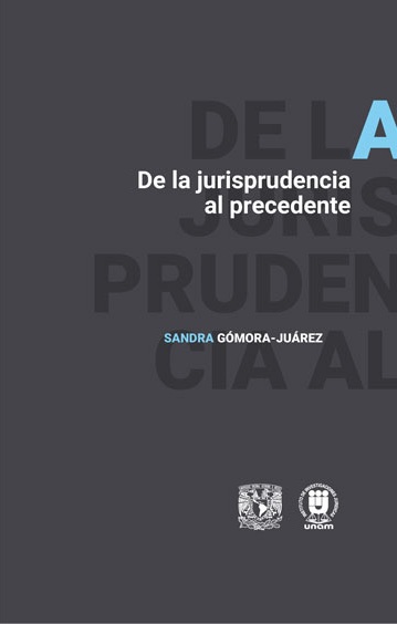 De la jurisprudencia al precedente