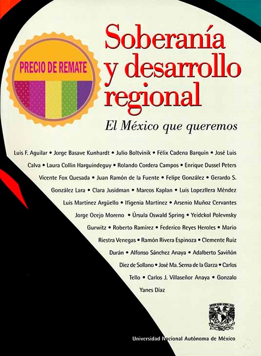 Soberanía y desarrollo regional. El México que queremos