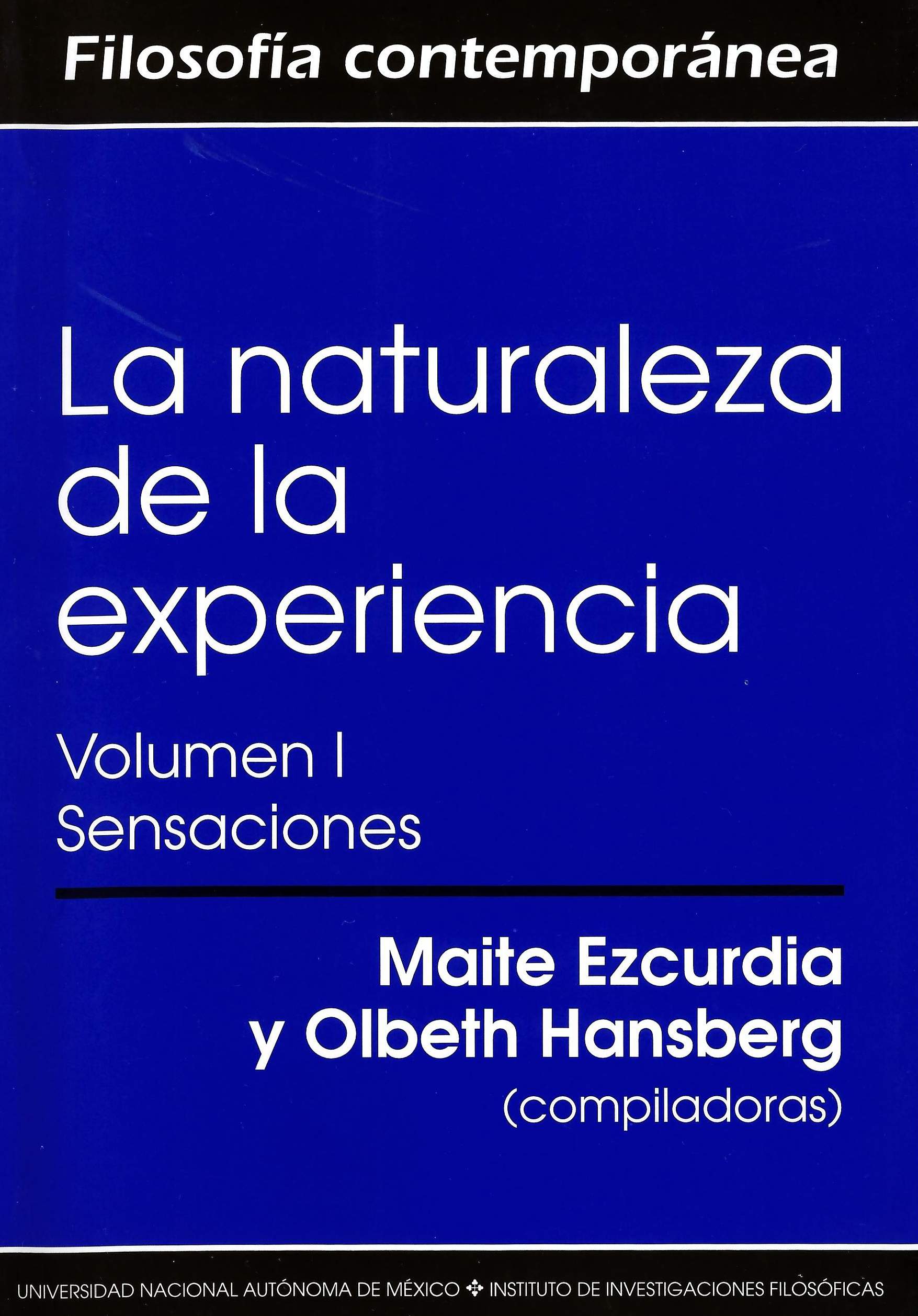 La naturaleza de la experiencia Volumen 1 Sensaciones