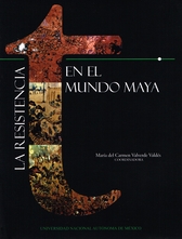La resistencia en el mundo maya