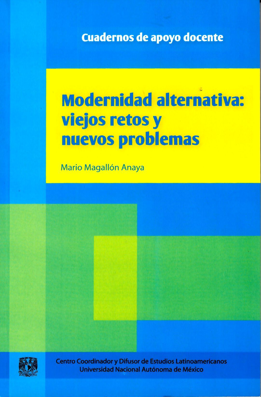 Modernidad alternativa. Viejos retos y nuevos problemas