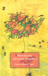 Memoria cero una mirada fotográfica