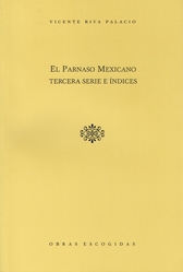 El Parnaso Mexicano tercera serie e índices Vol. XVI